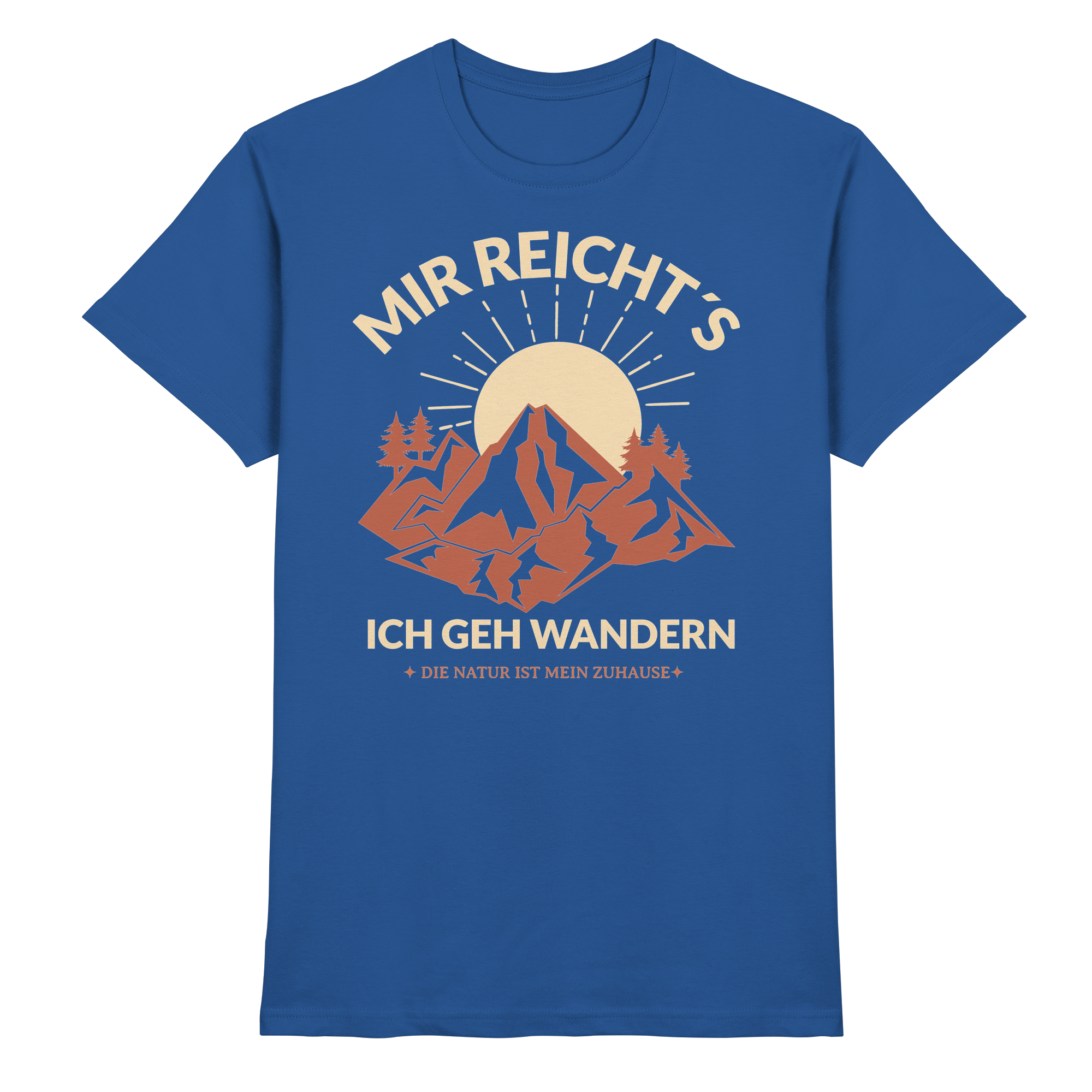 MIR REICHTS ICH GEH WANDERN Geschenk - Premium Shirt