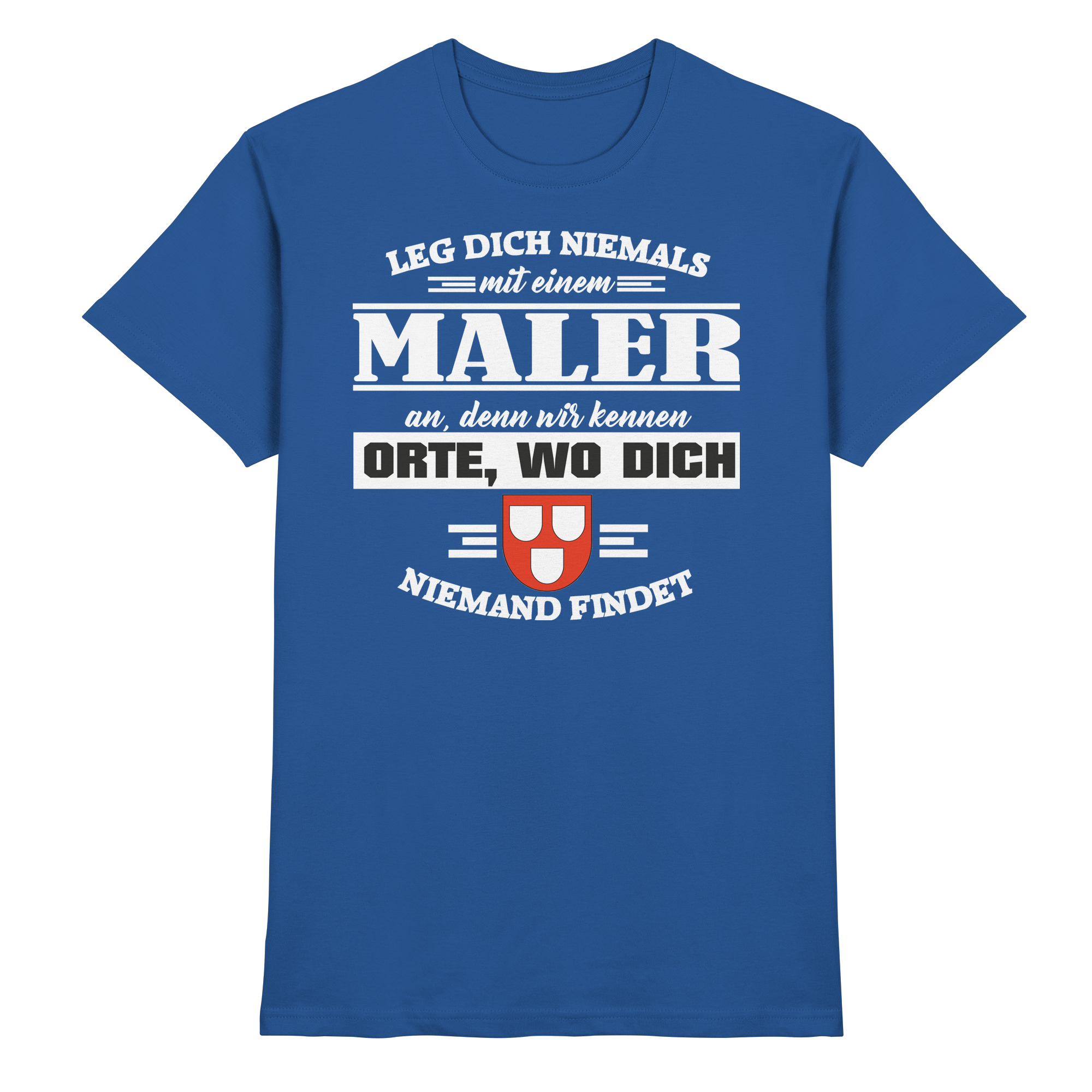 Maler Handwerk Lustige Sprüche - Premium Shirt