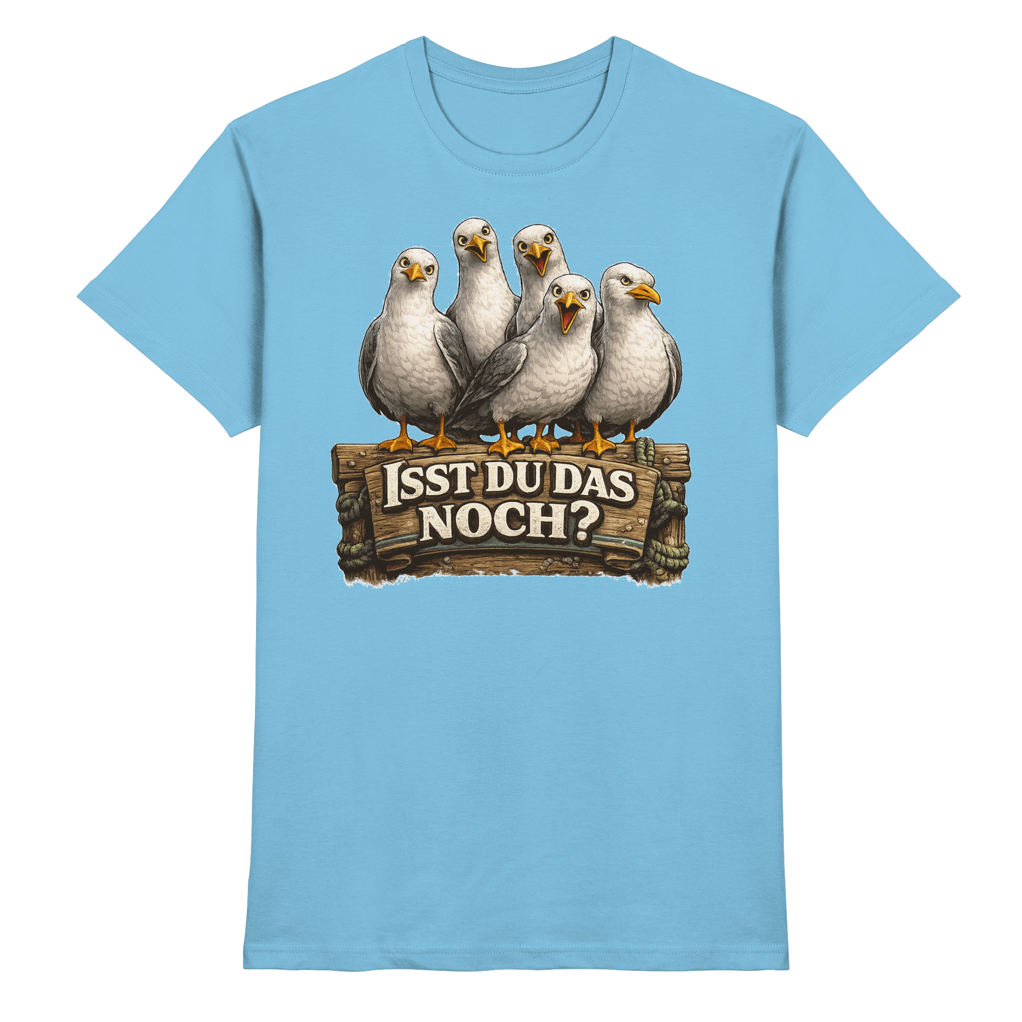 ISST DU DAS NOCH? Lustige Sprüche Möven Küste Meer Ostsee - Premium Shirt