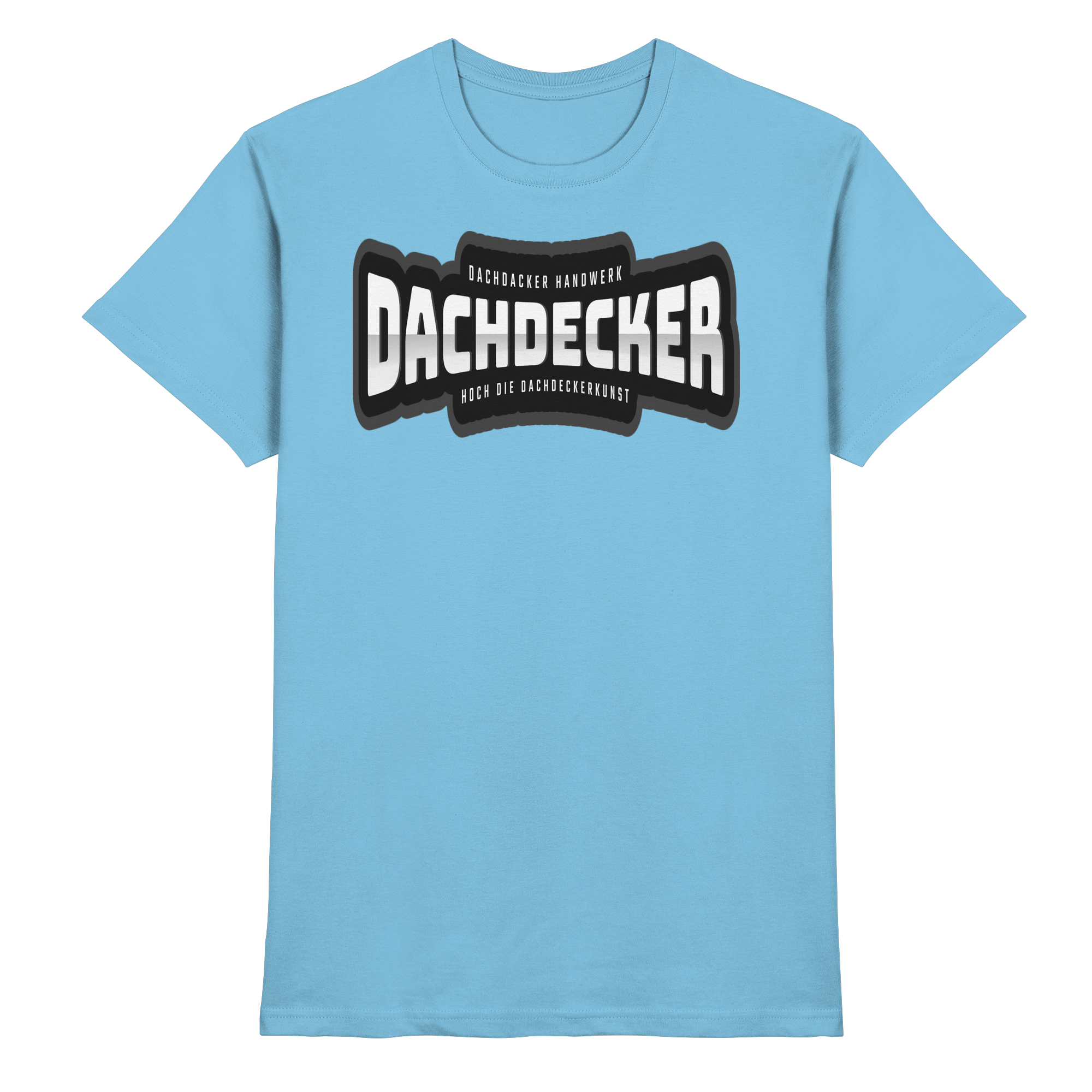 Dachdecker Handwerk - Premium Shirt