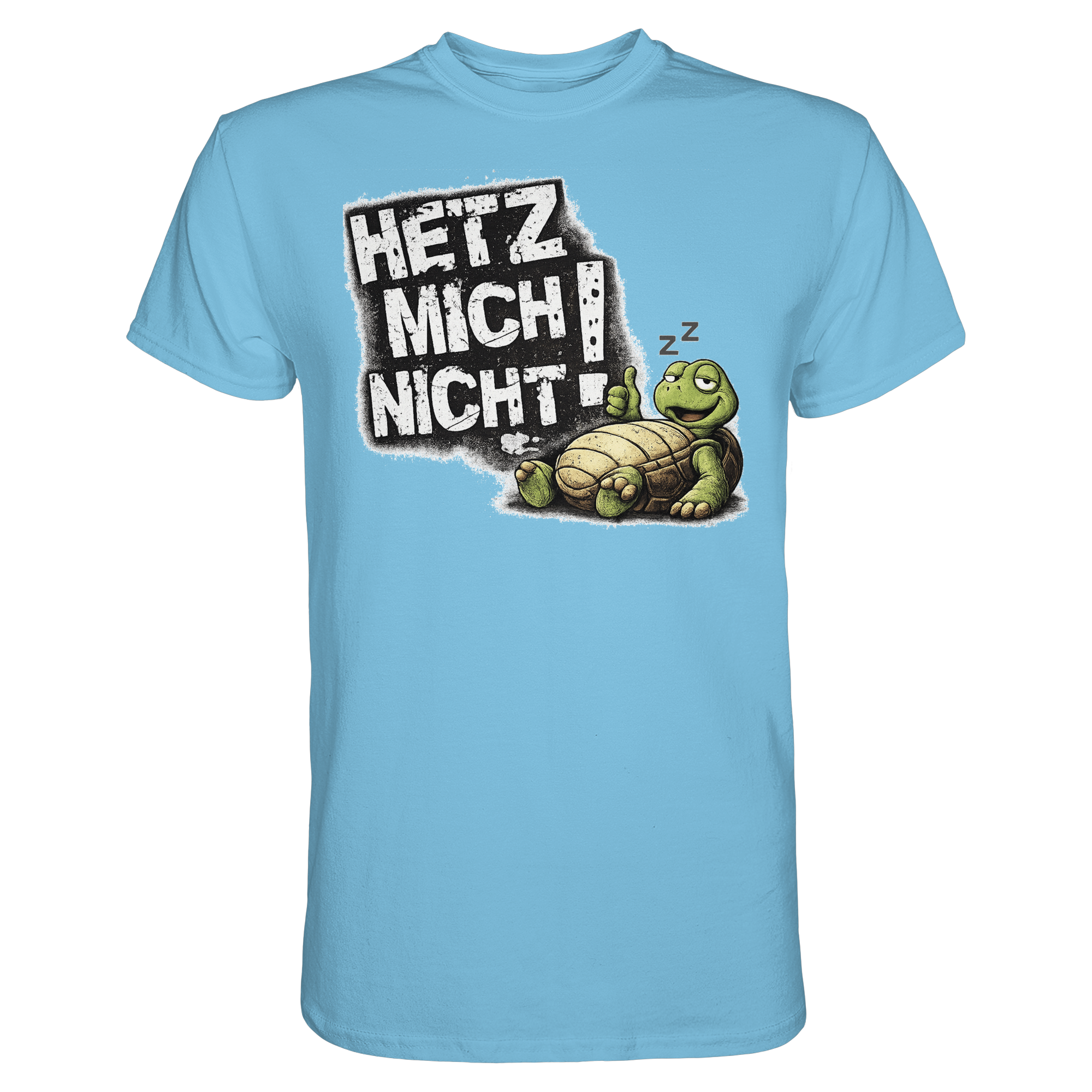 Lustige Sprüche HETZ MICH NICHT - Premium Shirt