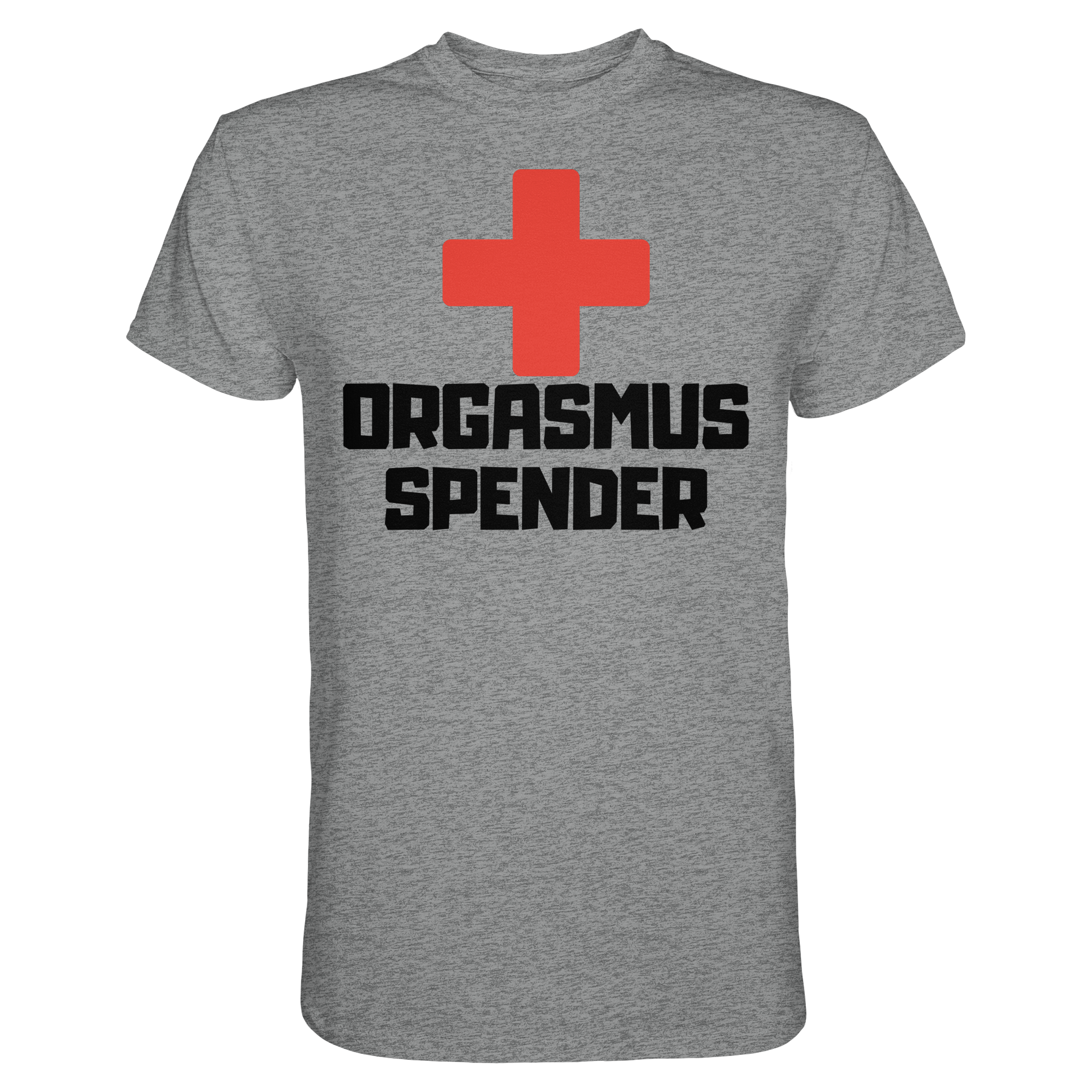 Lustige Sprüche ORGASMUS SPENDER - Premium Shirt