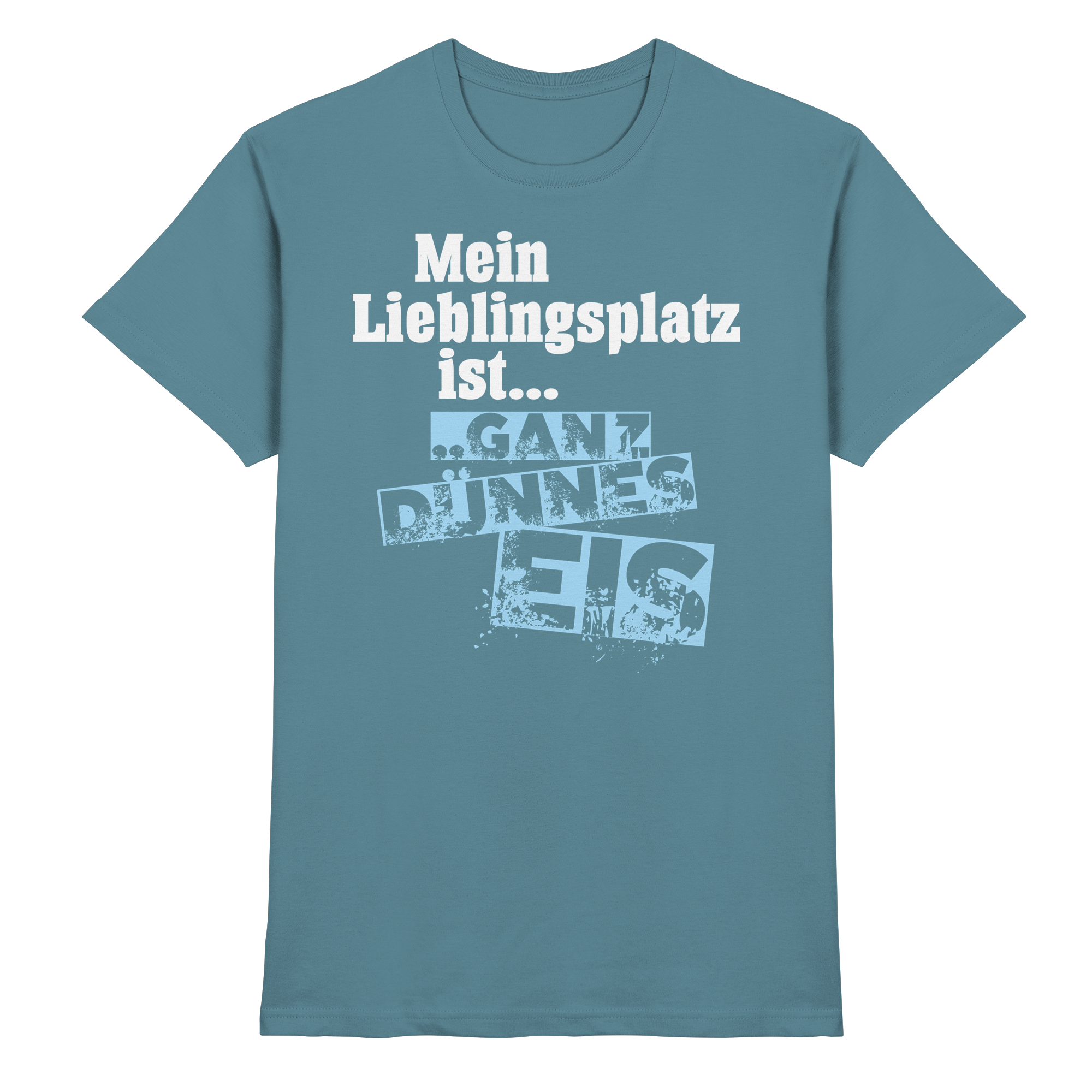 Lustige Sprüche GANZ DÜNNES EIS  - Premium Shirt