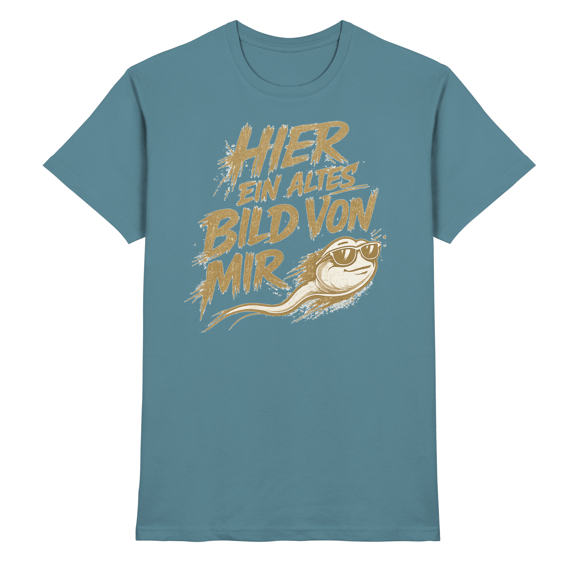 Lüstige Sprüche  - Premium Shirt