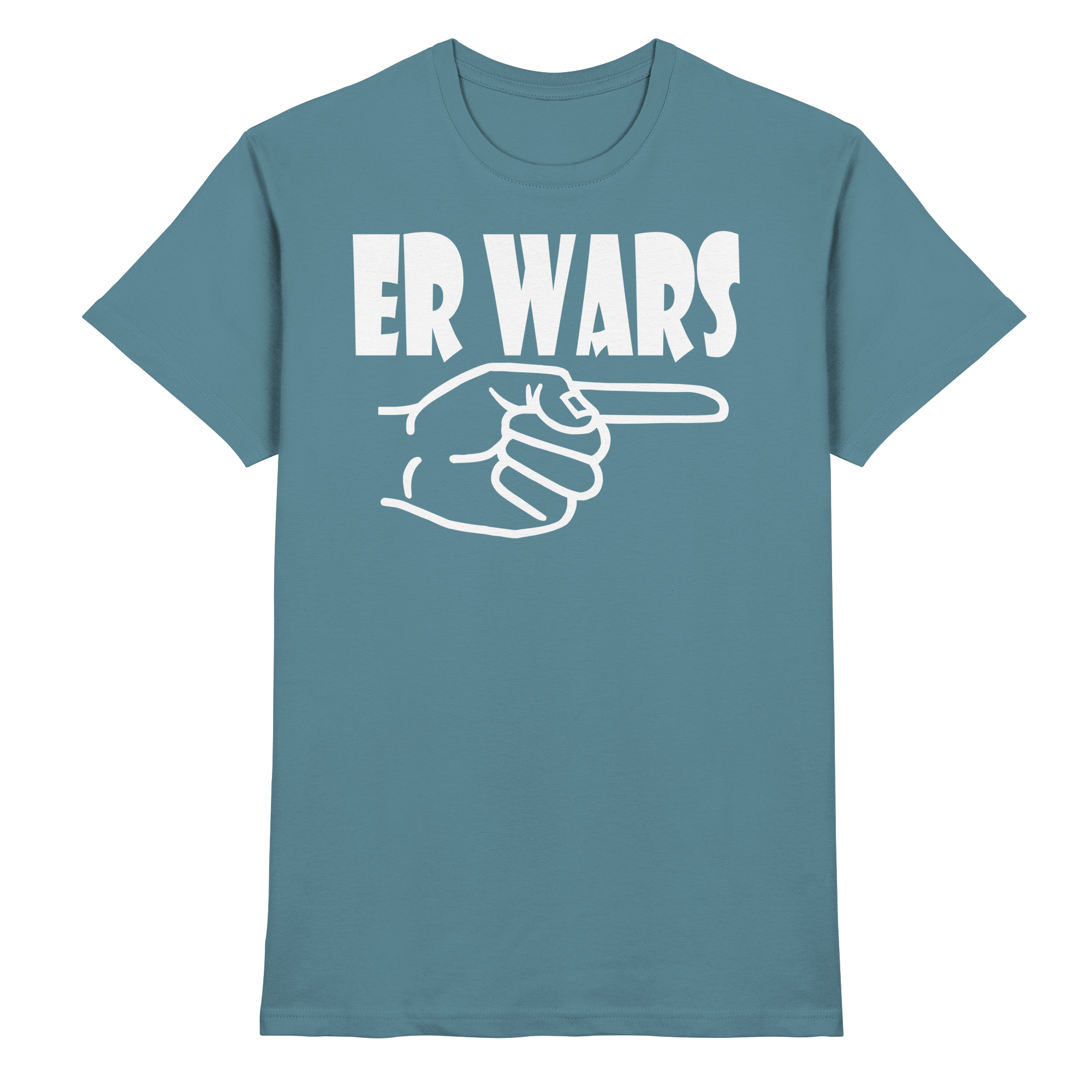 Lustige Sprüche ER WARS - Premium Shirt