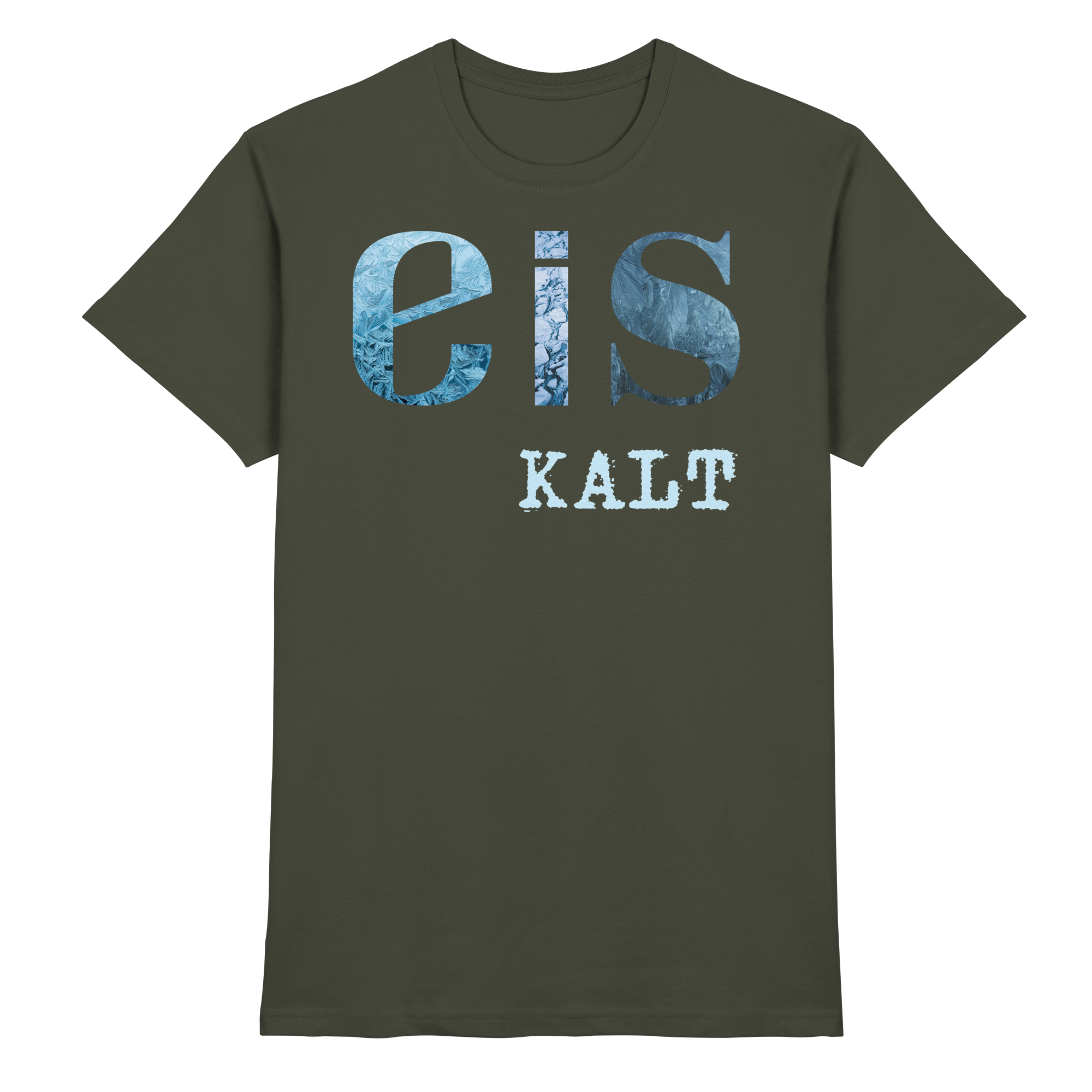 eis KALT - Premium Shirt