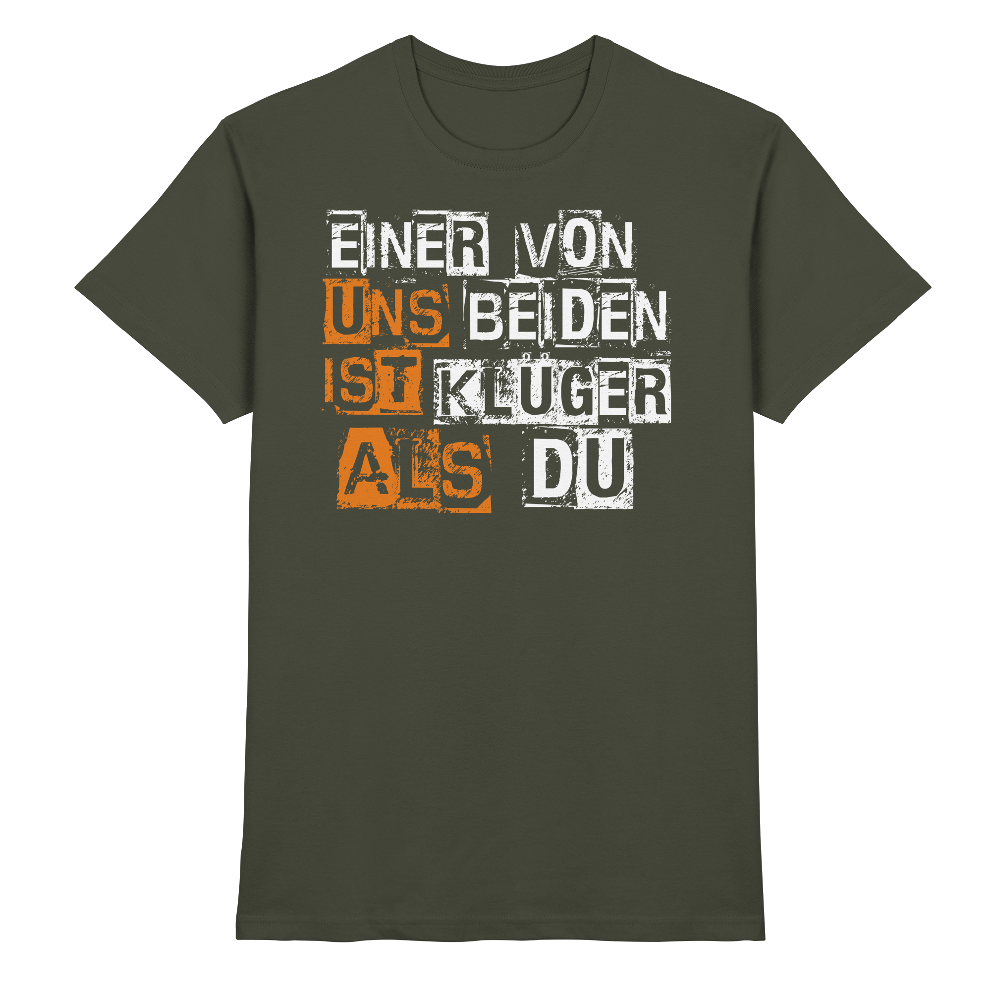 Lustige Sprüche EINER VON UNS BEIDEN - Premium Shirt