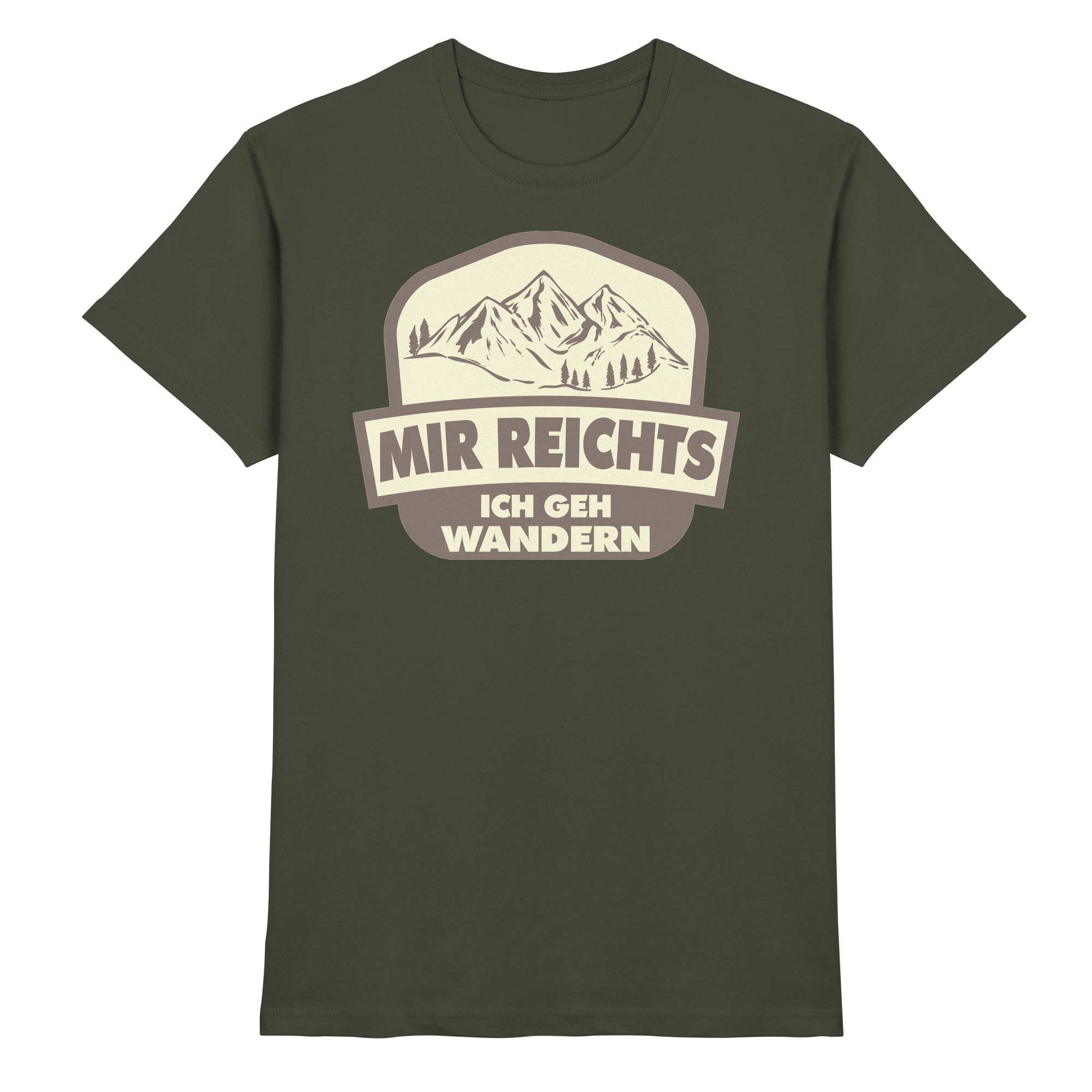 MIR REICHTS ICH GEHE WANDERN - Premium Shirt