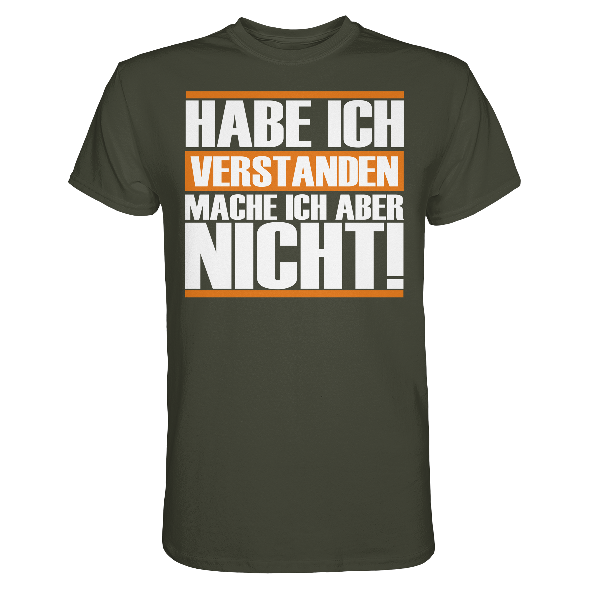 Lustige Sprüche HABE ICH VERSTANDEN - Premium Shirt