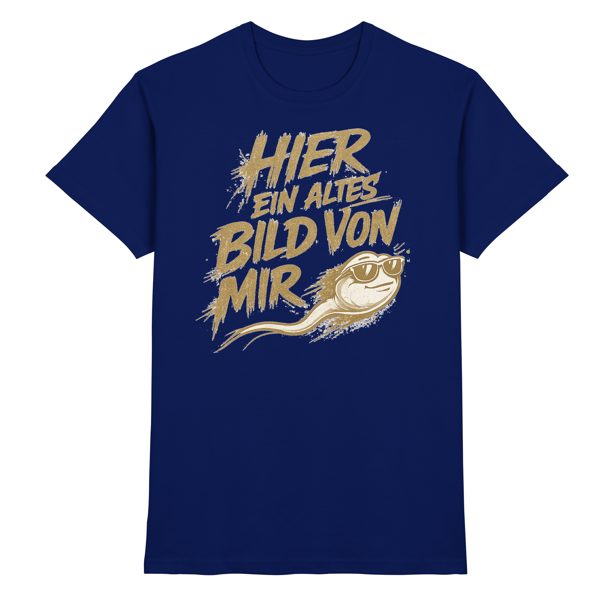 Lüstige Sprüche  - Premium Shirt