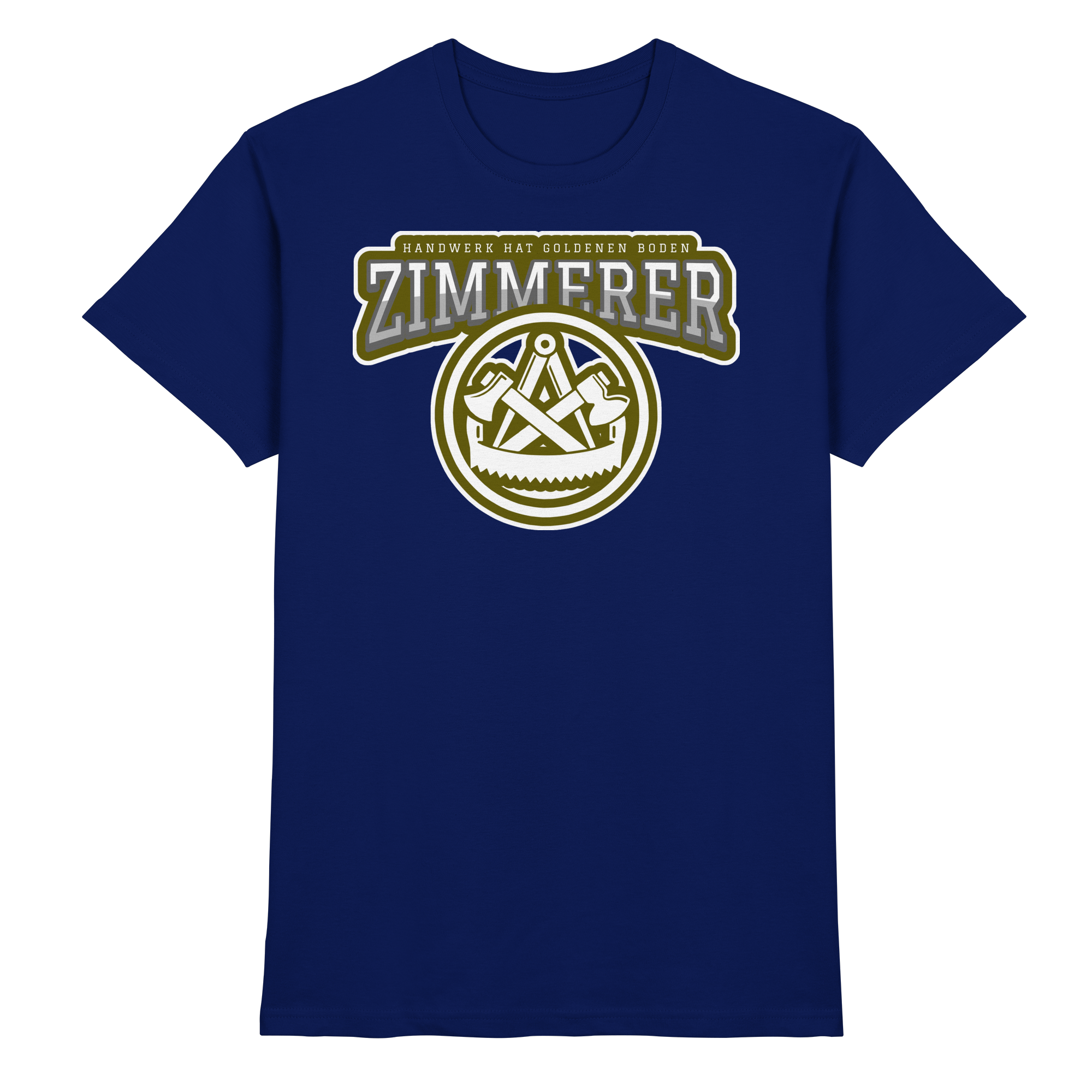 Zimmerer Zimmermann Handwerk - Premium Shirt