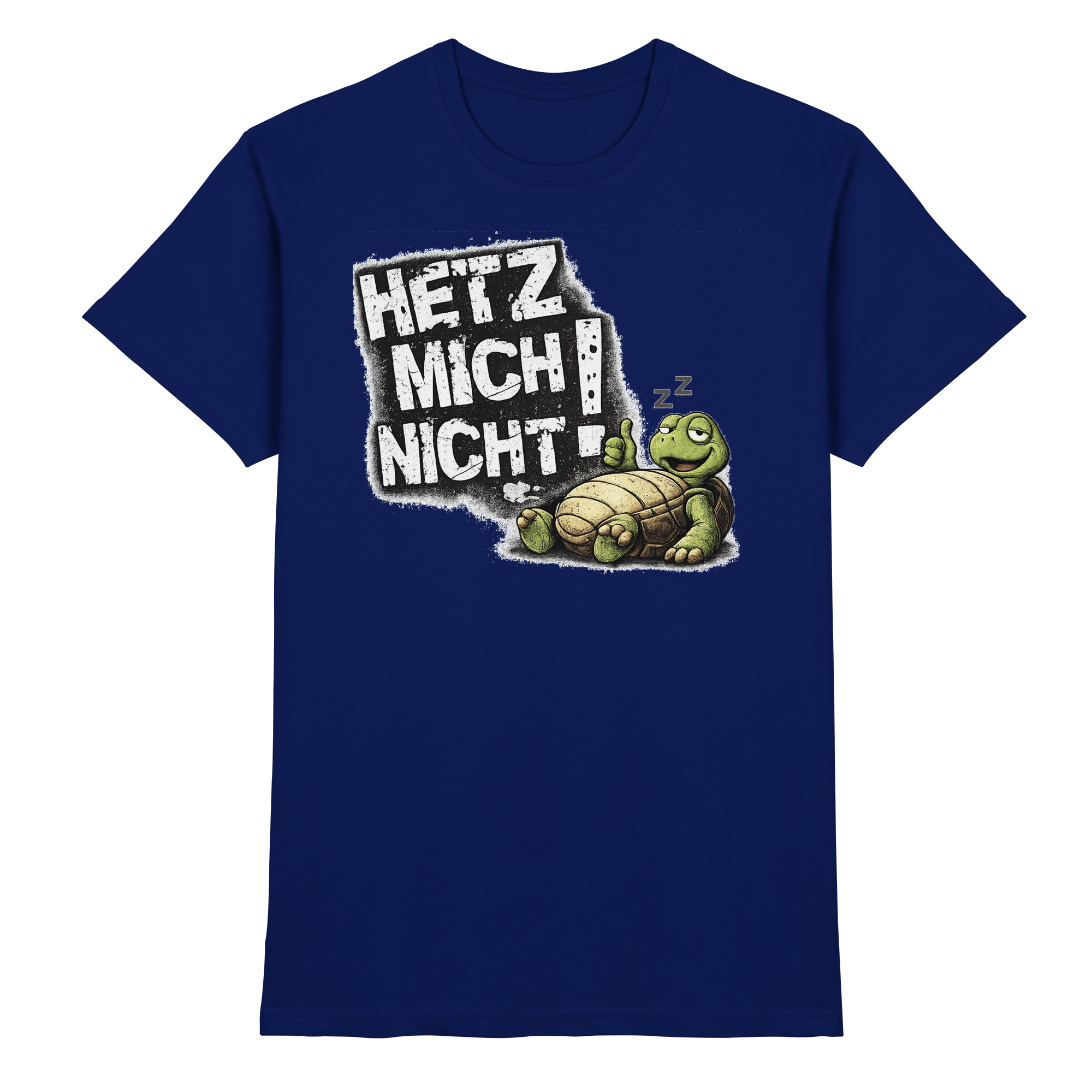 Lustige Sprüche HETZ MICH NICHT - Premium Shirt