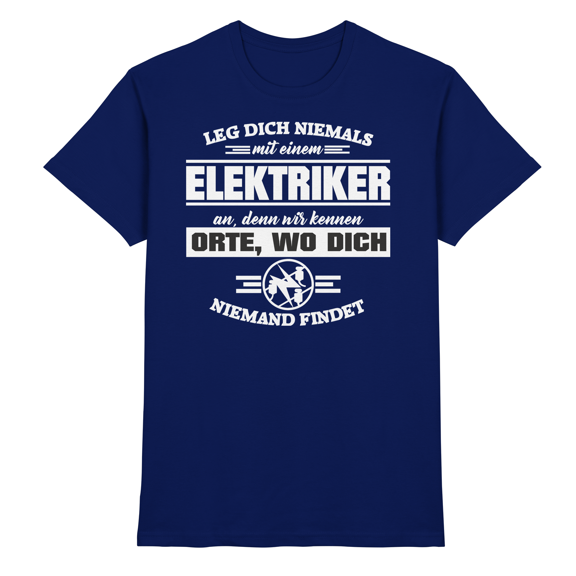 Elektriker Lustige Sprüche Fun - Premium Shirt