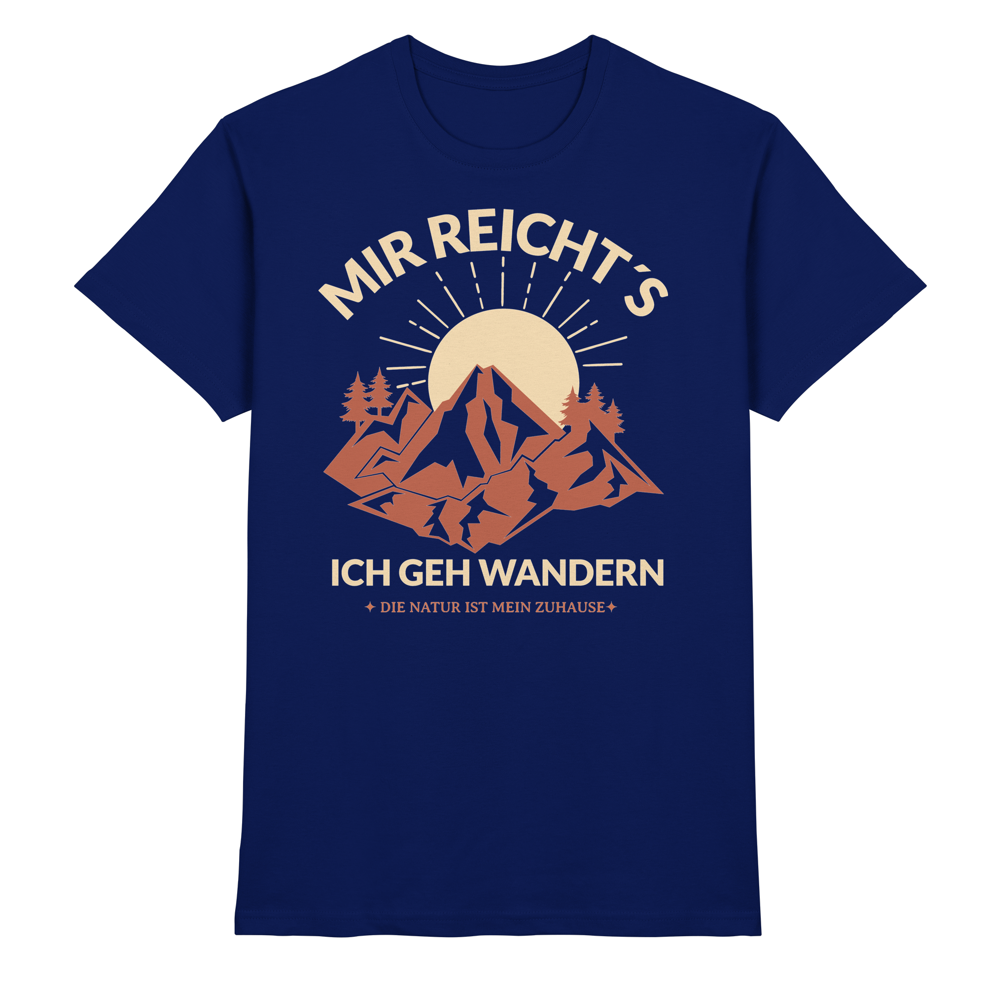 MIR REICHTS ICH GEH WANDERN Geschenk - Premium Shirt
