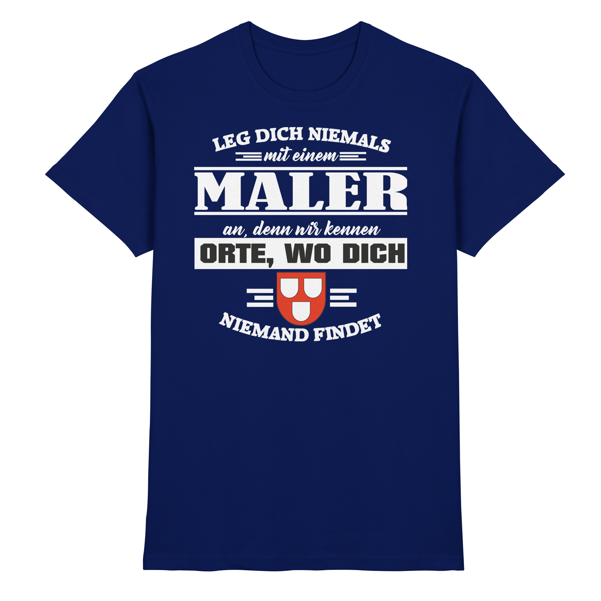 Maler Handwerk Lustige Sprüche - Premium Shirt