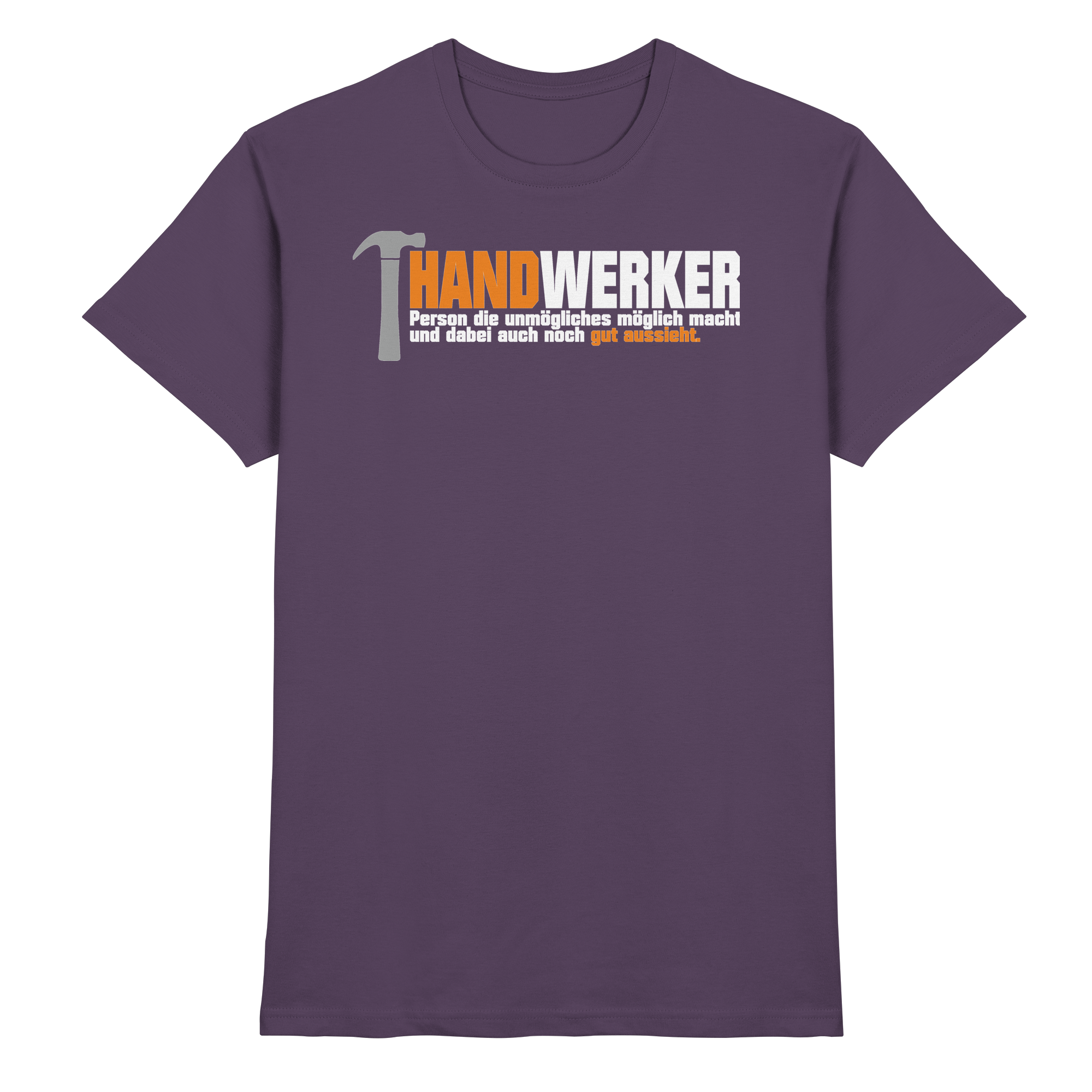 Handwerker Lustige Sprüche - Premium Shirt