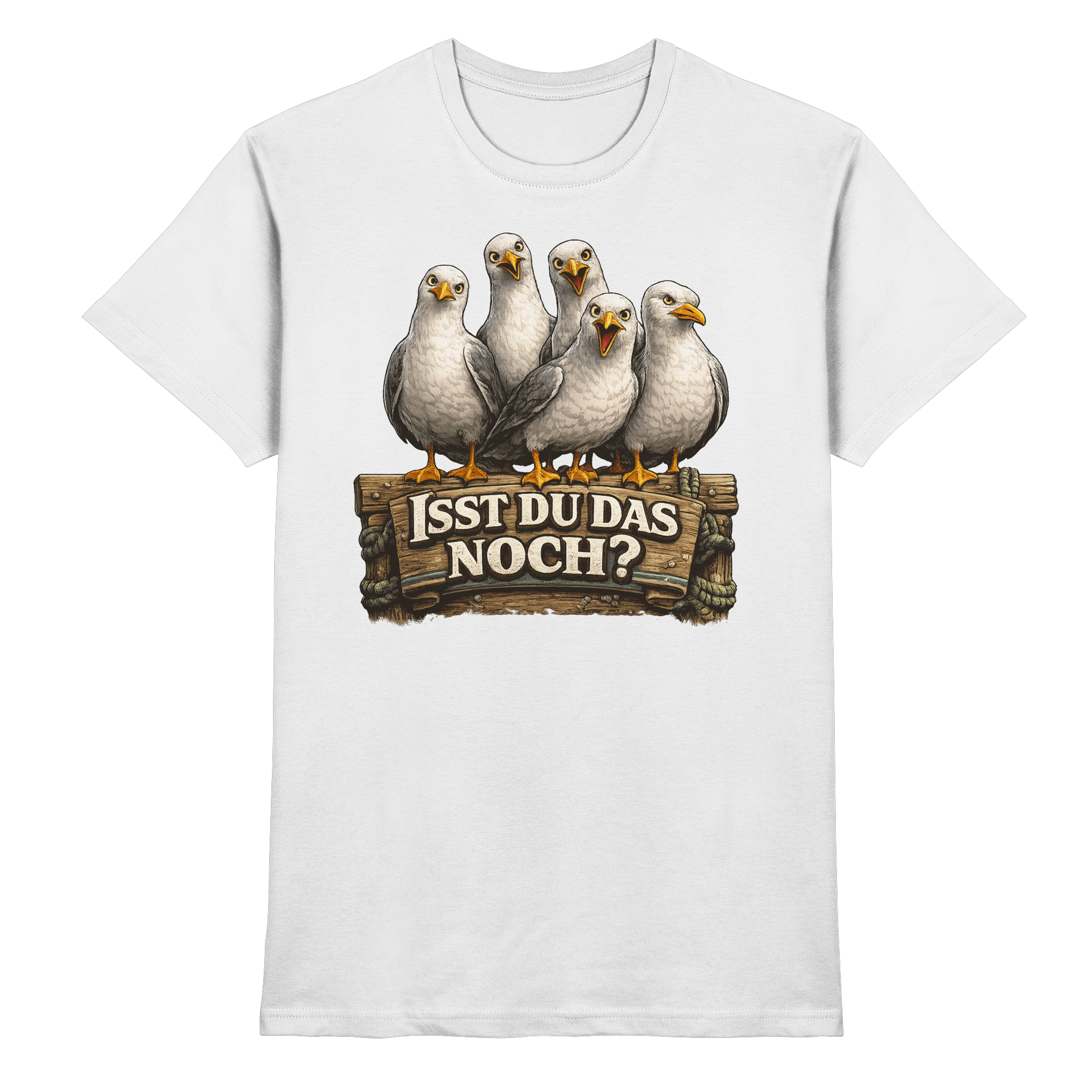 ISST DU DAS NOCH? Lustige Sprüche Möven Küste Meer Ostsee - Premium Shirt