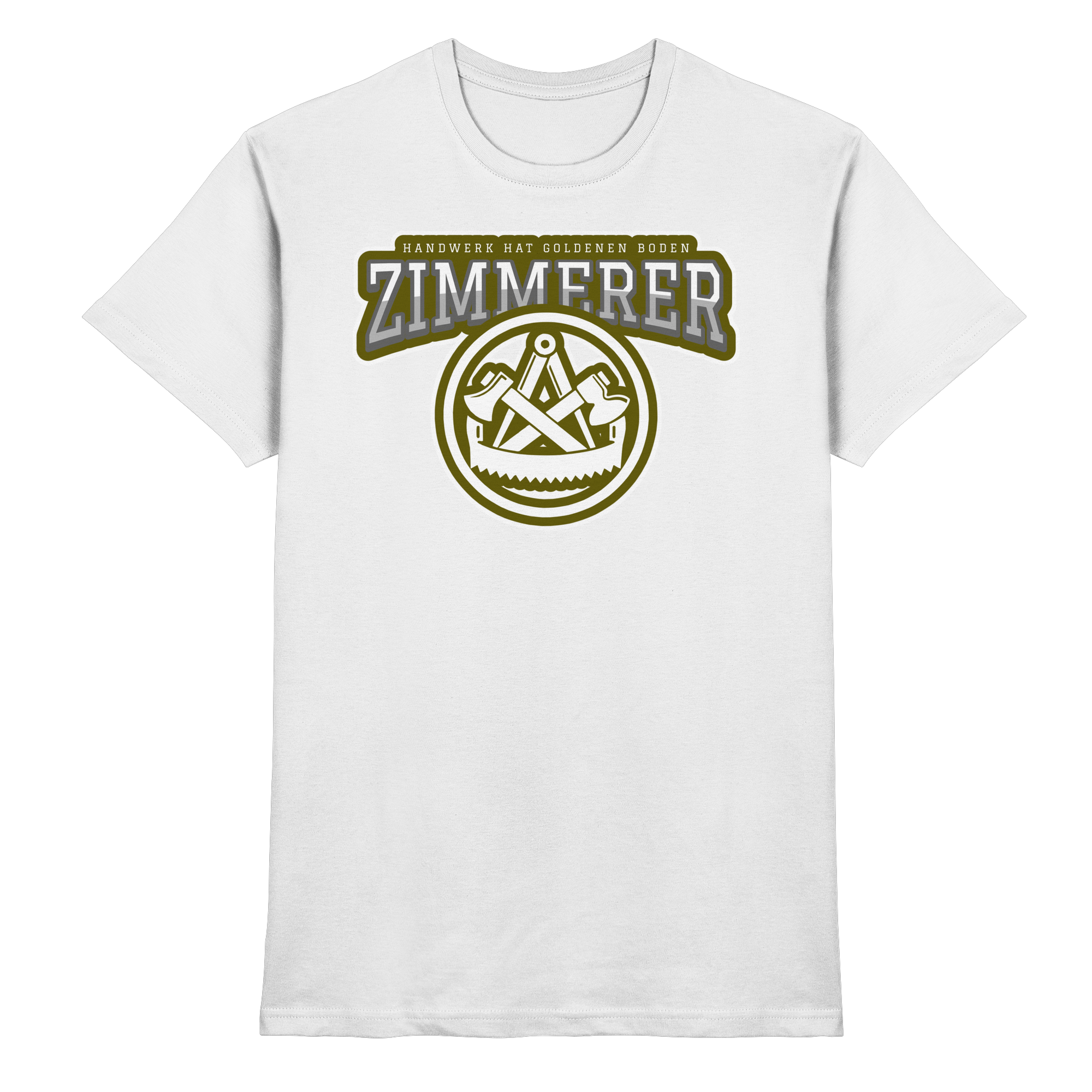 Zimmerer Zimmermann Handwerk - Premium Shirt