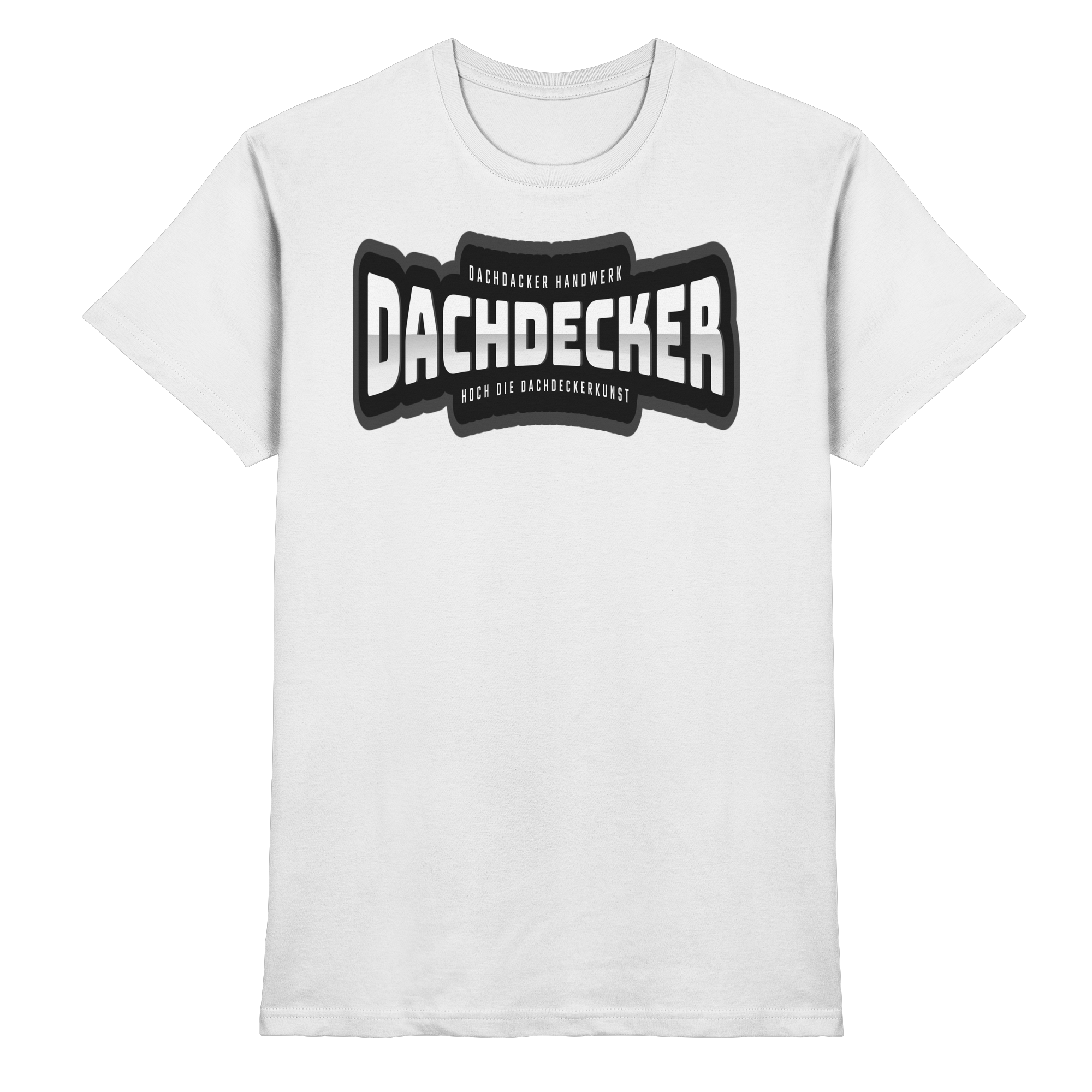 Dachdecker Handwerk - Premium Shirt